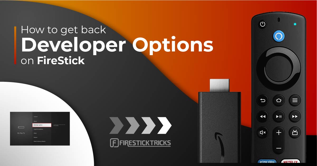 How to Get Developer Options Back on Firestick